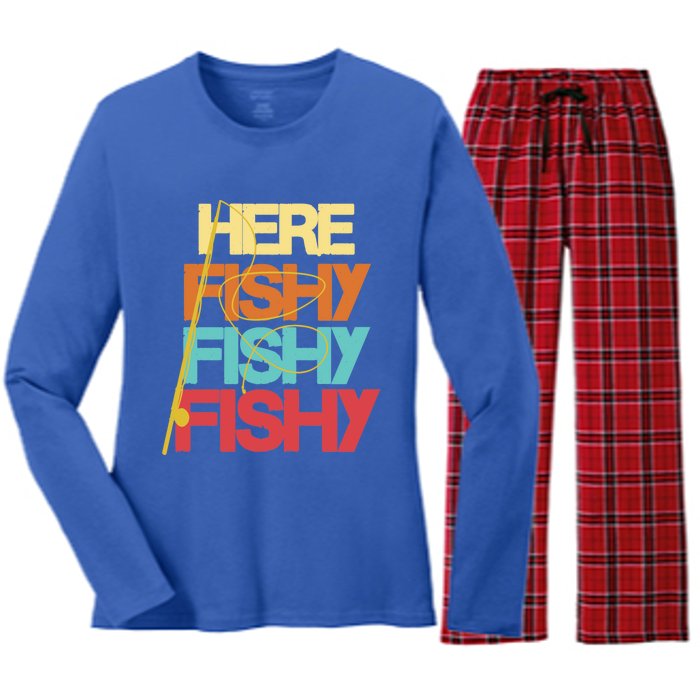 Here Fishy Fisher Fishing Rod Fish Fishing Funny Saying Gift Women's Long Sleeve Flannel Pajama Set 