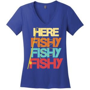 Here Fishy Fisher Fishing Rod Fish Fishing Funny Saying Gift Women's V-Neck T-Shirt