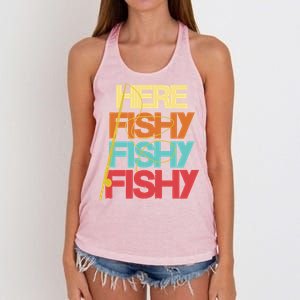 Here Fishy Fisher Fishing Rod Fish Fishing Funny Saying Gift Women's Knotted Racerback Tank