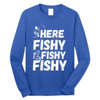 Here Fishy For Lovers Of Fishing And Camping Funny Fishing Cute Gift Long Sleeve Shirt