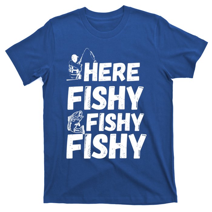 Here Fishy For Lovers Of Fishing And Camping Funny Fishing Cute Gift T-Shirt