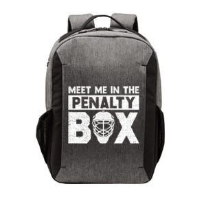 Hockey Fan Funny Gift Meet Me In Penalty Box Hockey Season Great Gift Vector Backpack