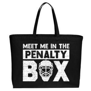 Hockey Fan Funny Gift Meet Me In Penalty Box Hockey Season Great Gift Cotton Canvas Jumbo Tote