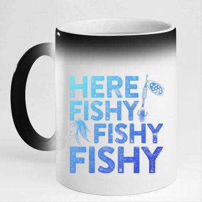 Here Fishy Fishy Fishy Gift Fisher Gifmeaningful Gift 11oz Black Color Changing Mug