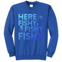 Here Fishy Fishy Fishy Gift Fisher Gifmeaningful Gift Sweatshirt