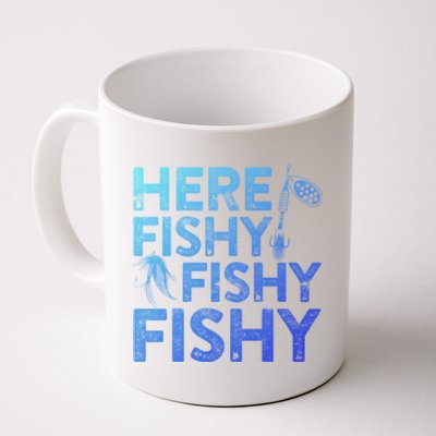 Here Fishy Fishy Fishy Gift Fisher Gifmeaningful Gift Coffee Mug