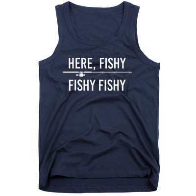 Here Fishy Fish Funny Angling Fishing Dad Fisherman Gift Tank Top