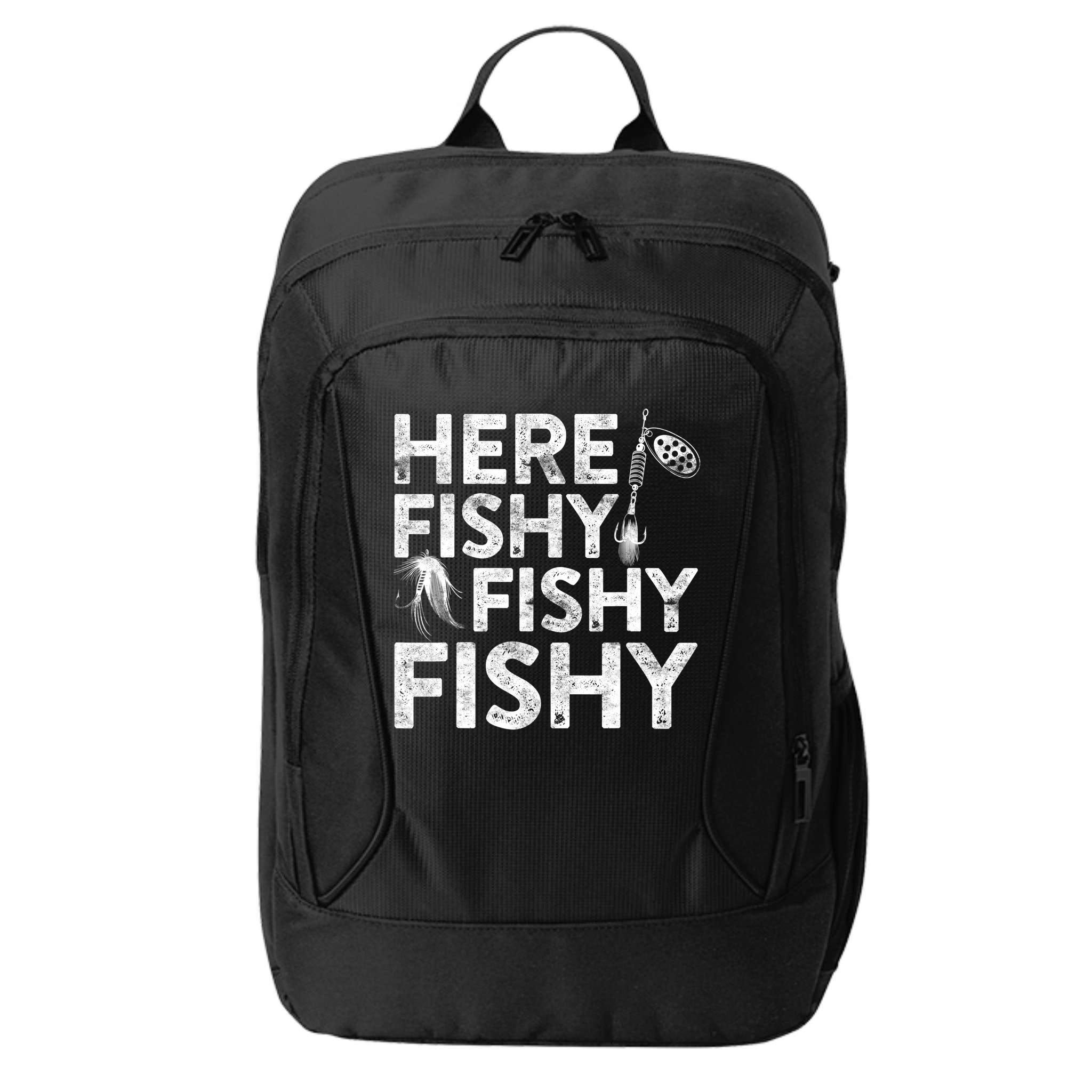 Here Fishy Fishy Fishy Fishing Fisherman Funny Quote City Backpack