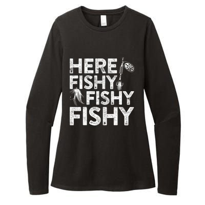 Here Fishy Fishy Fishy Fishing Fisherman Funny Quote Womens CVC Long Sleeve Shirt