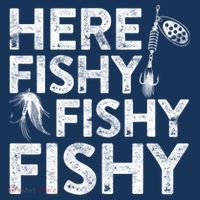 Here Fishy Fishy Fishy Fishing Fisherman Funny Quote Premium T-Shirt