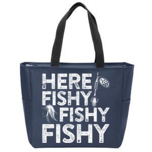 Here Fishy Fishy Fishy Fishing Fisherman Funny Quote Zip Tote Bag