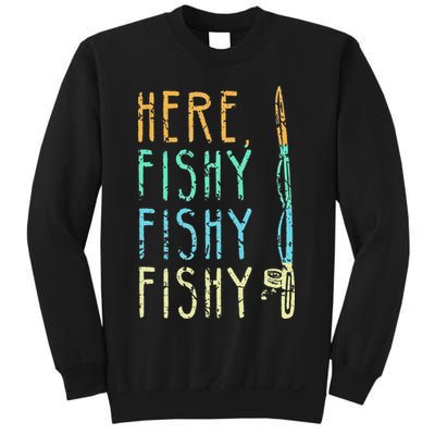 Here Fishy Fishy Fishing Lover Tee Fishermans Gift Sweatshirt