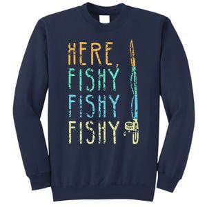 Here Fishy Fishy Fishing Lover Tee Fishermans Gift Sweatshirt