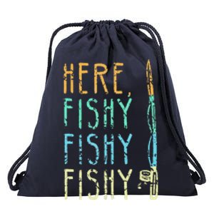 Here Fishy Fishy Fishing Lover Tee Fishermans Gift Drawstring Bag