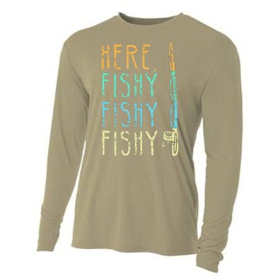 Here Fishy Fishy Fishing Lover Tee Fishermans Gift Cooling Performance Long Sleeve Crew