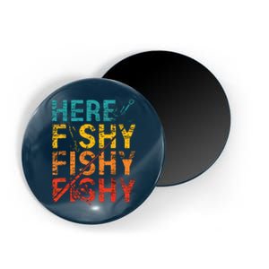 Here Fishy Fishy Fishy Fishing Gift Magnet