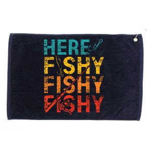 Here Fishy Fishy Fishy Fishing Gift Grommeted Golf Towel