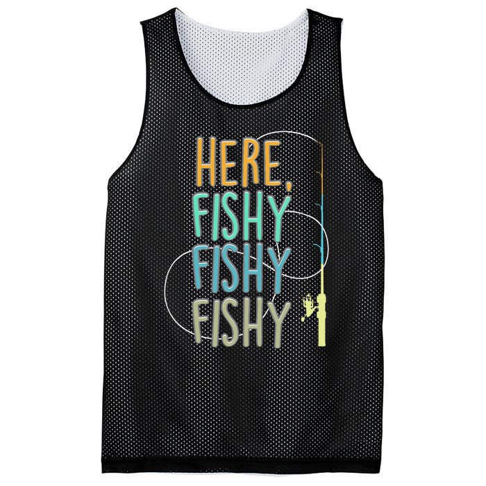 Here Fishy Fisherman Fishing Rod Fish Fishing Saying Angler Mesh Reversible Basketball Jersey Tank