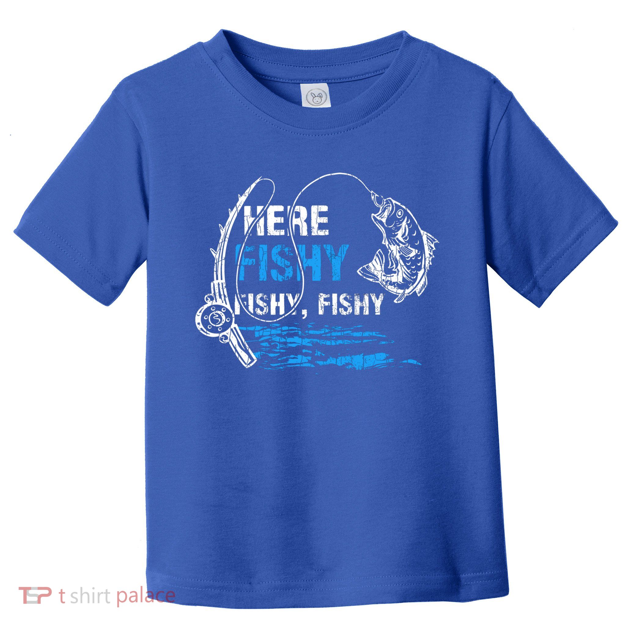 Here Fishy Funny Fishing Fisher Fish Graphic Gift Toddler T-Shirt
