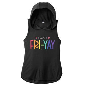 Happy Friyay Friday Funny Teacher Life Happy Friday Ladies PosiCharge Tri-Blend Wicking Draft Hoodie Tank