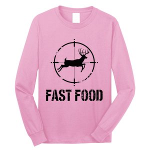 Hunting Fast Food Deer Long Sleeve Shirt