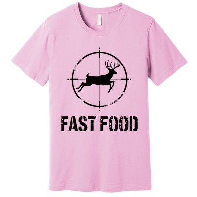 Hunting Fast Food Deer Premium T-Shirt