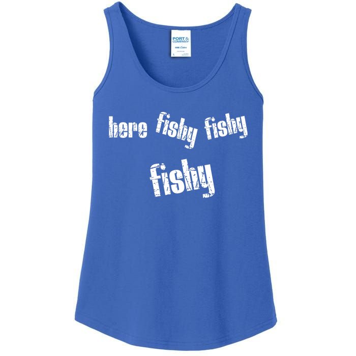 Here Fishy Fishy Fishy Funny Fishing Gift Ladies Essential Tank