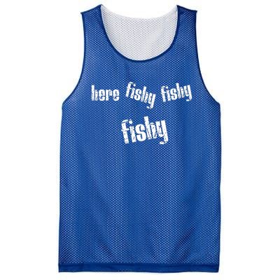 Here Fishy Fishy Fishy Funny Fishing Gift Mesh Reversible Basketball Jersey Tank