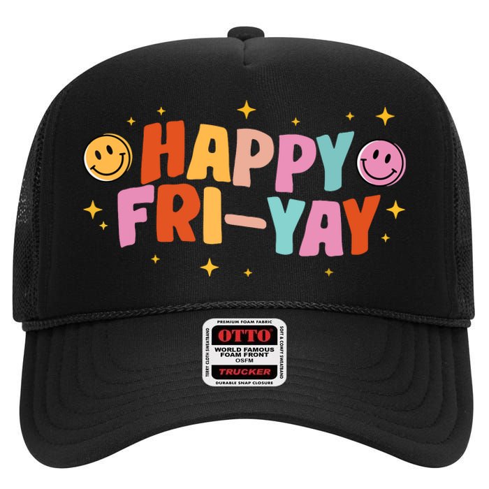 Happy Friyay Friday Lovers Fun Teacher Tgif High Crown Mesh Back Trucker Hat