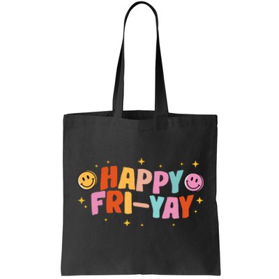 Happy Friyay Friday Lovers Fun Teacher Tgif Tote Bag