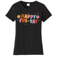 Happy Friyay Friday Lovers Fun Teacher Tgif Women's T-Shirt