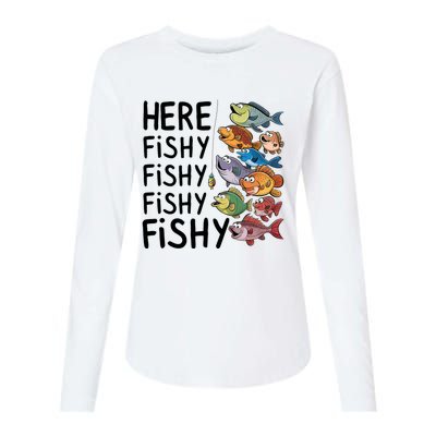 Here Fishy Fisherman Fishing Rod Fish Fishing Saying Angler Womens Cotton Relaxed Long Sleeve T-Shirt