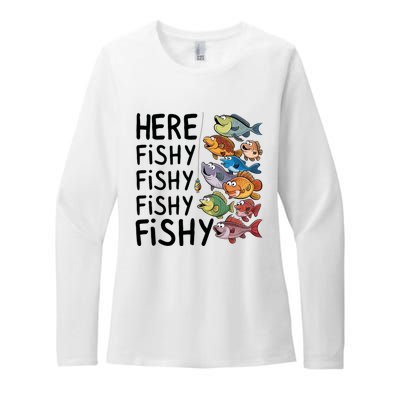 Here Fishy Fisherman Fishing Rod Fish Fishing Saying Angler Womens CVC Long Sleeve Shirt