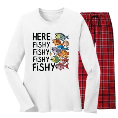 Here Fishy Fisherman Fishing Rod Fish Fishing Saying Angler Women's Long Sleeve Flannel Pajama Set 