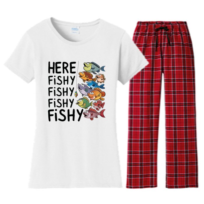 Here Fishy Fisherman Fishing Rod Fish Fishing Saying Angler Women's Flannel Pajama Set