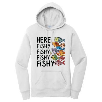 Here Fishy Fisherman Fishing Rod Fish Fishing Saying Angler Women's Pullover Hoodie