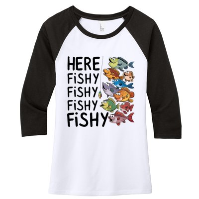 Here Fishy Fisherman Fishing Rod Fish Fishing Saying Angler Women's Tri-Blend 3/4-Sleeve Raglan Shirt