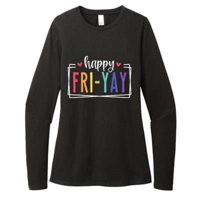 Happy Friyay Friday Lovers Fun Teacher Womens CVC Long Sleeve Shirt