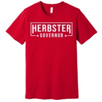 Herbster For Governor Premium T-Shirt