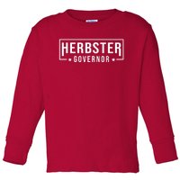 Herbster For Governor Toddler Long Sleeve Shirt