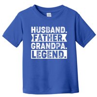 Husband Father Grandpa Legend Present For Fathers Day Funny Gift Toddler T-Shirt