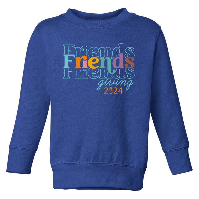 Happy Friends Giving 2024 Friendsgiving 2024 Thanksgiving Gift Toddler Sweatshirt