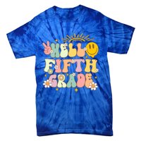 Hello Fifth Grade Eletary 5Th Grade Team Back To School Gift Tie-Dye T-Shirt