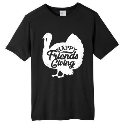 Happy Friends Giving Funny Thanksgiving Turkey Gift Meaningful Gift Tall Fusion ChromaSoft Performance T-Shirt