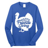 Happy Friends Giving Funny Thanksgiving Turkey Gift Meaningful Gift Long Sleeve Shirt