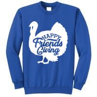 Happy Friends Giving Funny Thanksgiving Turkey Gift Meaningful Gift Sweatshirt