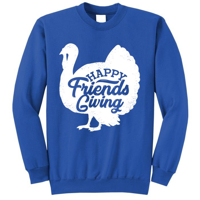 Happy Friends Giving Funny Thanksgiving Turkey Gift Meaningful Gift Sweatshirt