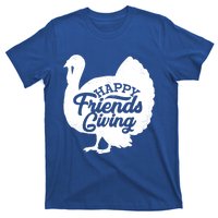 Happy Friends Giving Funny Thanksgiving Turkey Gift Meaningful Gift T-Shirt