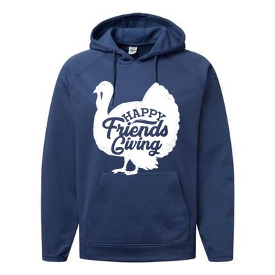 Happy Friends Giving Funny Thanksgiving Turkey Gift Meaningful Gift Performance Fleece Hoodie