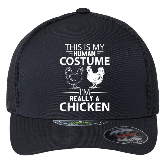 Halloween Funny Gift This Is My Human Costume Chicken Flexfit Unipanel Trucker Cap